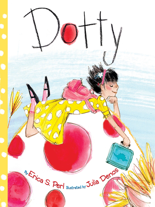 Title details for Dotty by Erica S. Perl - Available
